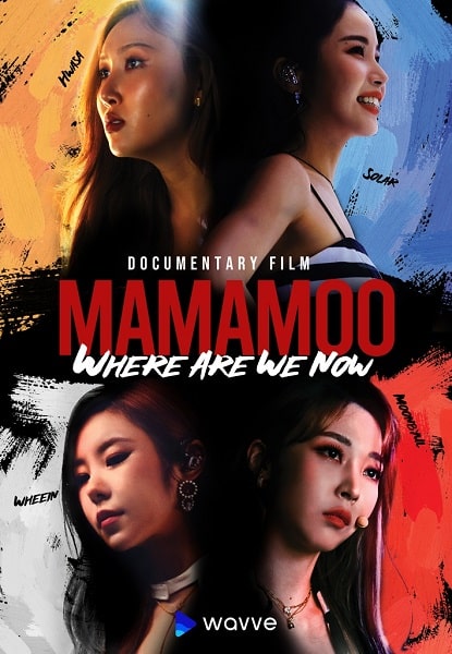 Xem Phim MAMAMOO: Where Are We Now